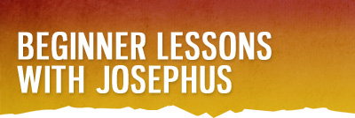 Beginner lessons with Josephus